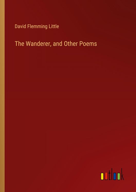 Produktbild: The Wanderer, and Other Poems