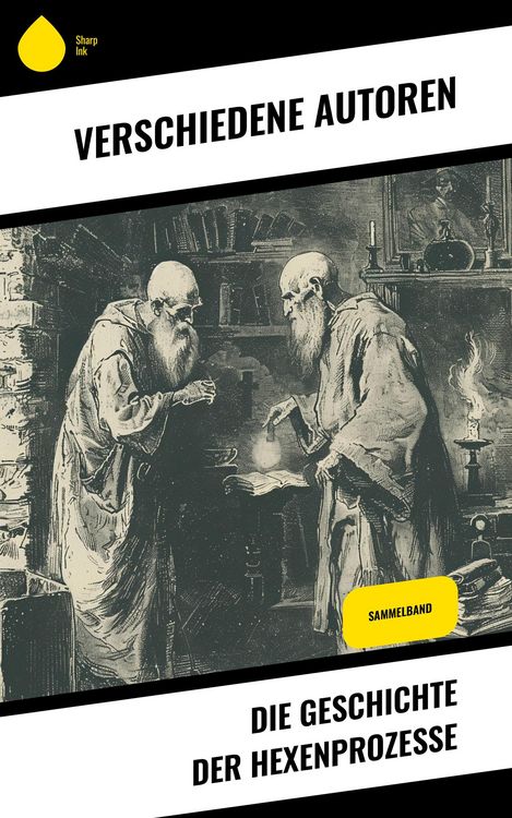 Produktbild: Die Geschichte der Hexenprozesse