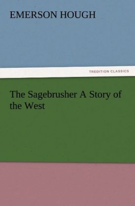 Produktbild: The Sagebrusher A Story of the West