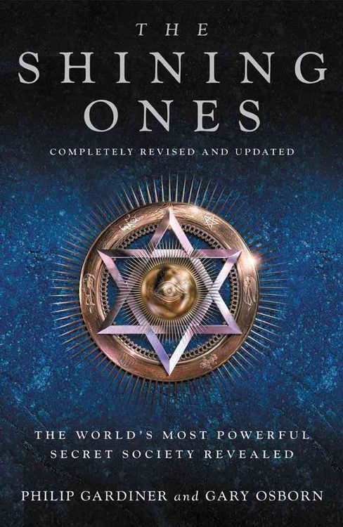 Produktbild: The Shining Ones: The World's Most Powerful Secret Society Revealed