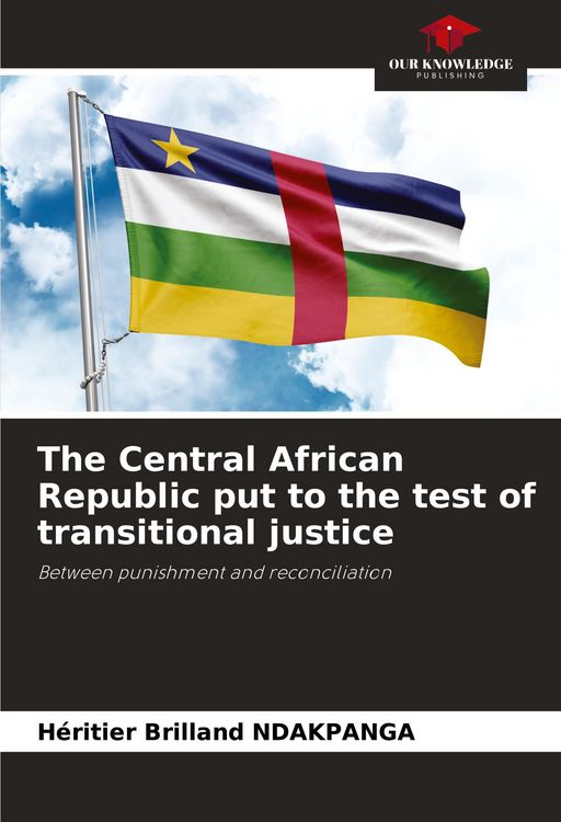 Produktbild: The Central African Republic put to the test of transitional justice