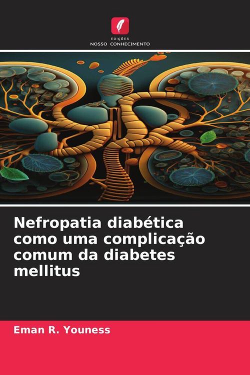 Produktbild: Nefropatia diab&eacute;tica como uma complica&ccedil;&atilde;o comum da diabetes mellitus