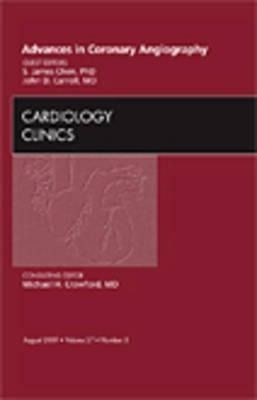 Produktbild: Advances in Coronary Angiography, an Issue of Cardiology Clinics