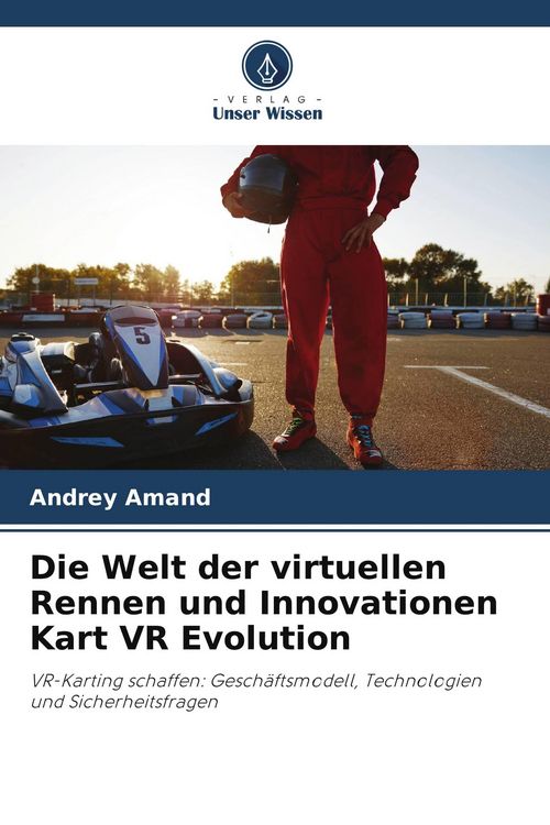 Produktbild: Die Welt der virtuellen Rennen und Innovationen Kart VR Evolution