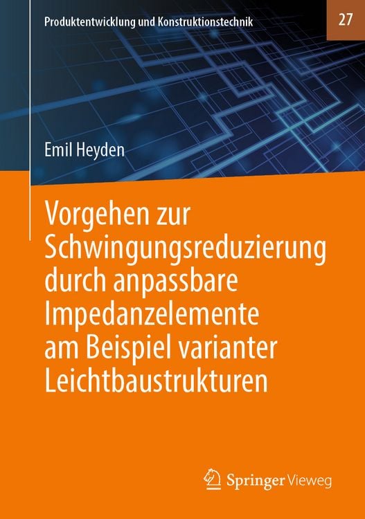 Produktbild: Vorgehen zur Schwingungsreduzierung durch anpassbare Impedanzelemente am Beispiel varianter Leichtbaustrukturen