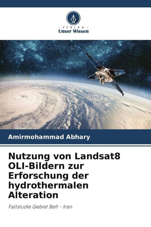 Produktbild: Nutzung von Landsat8 OLI-Bildern zur Erforschung der hydrothermalen Alteration
