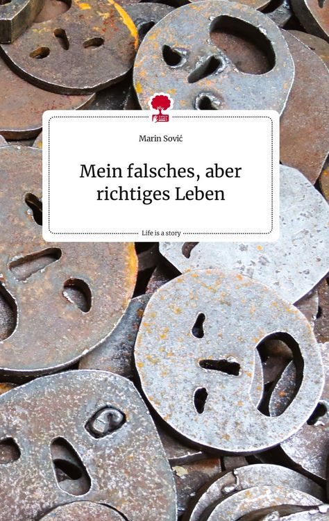 Produktbild: Mein falsches, aber richtiges Leben. Life is a Story - story.one