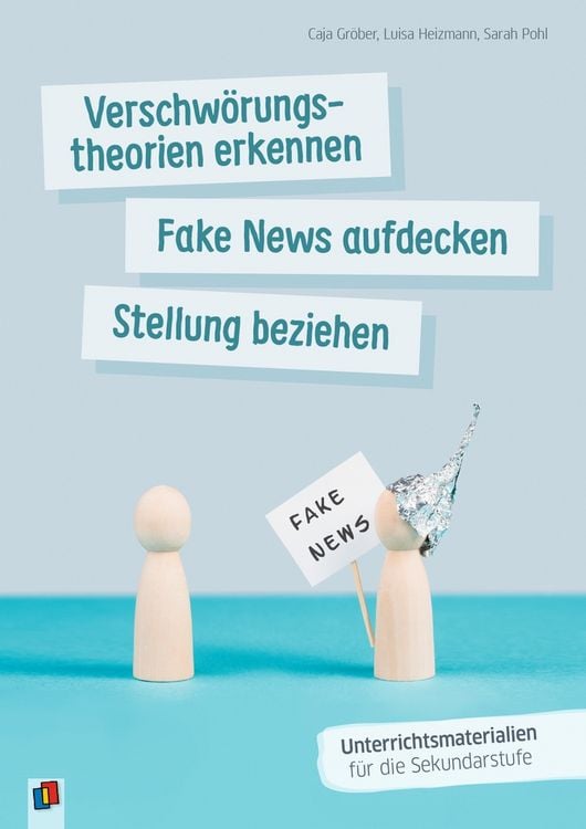 Produktbild: Verschw&ouml;rungstheorien erkennen, Fake News aufdecken, Stellung beziehen