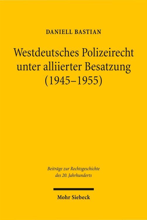 Produktbild: Westdeutsches Polizeirecht unter alliierter Besatzung (1945-1955)