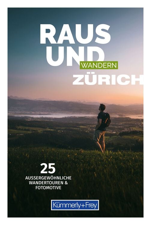 Bild vom Artikel Kümmerly+Frey Raus und Wandern Zürich - Wanderführer vom Autor Hallwag Kümmerly+Frey AG