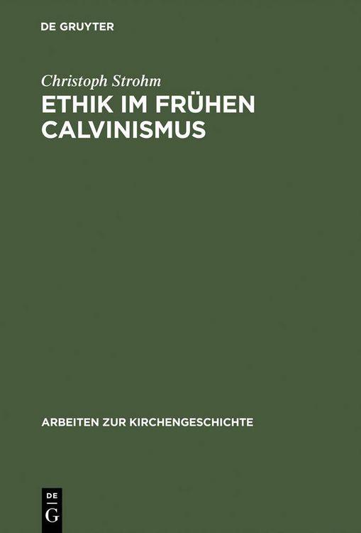 Produktbild: Ethik im fr&uuml;hen Calvinismus