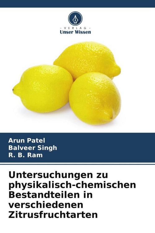 Produktbild: Untersuchungen zu physikalisch-chemischen Bestandteilen in verschiedenen Zitrusfruchtarten