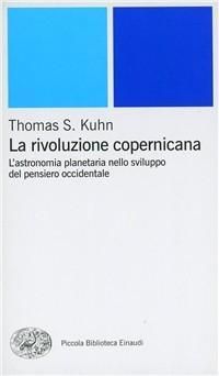 Produktbild: La rivoluzione copernicana. L'astronomia planetaria nello sviluppo del pensiero occidentale