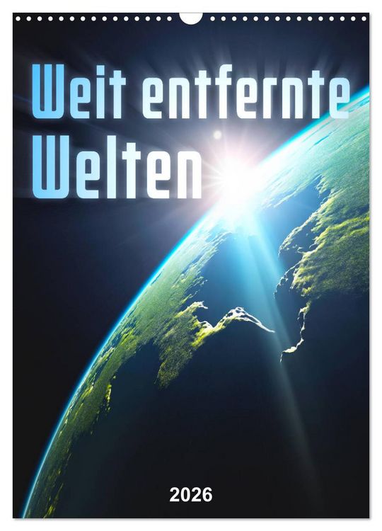 Produktbild: Weit entfernte Welten (Wandkalender 2026 DIN A3 hoch), CALVENDO Monatskalender
