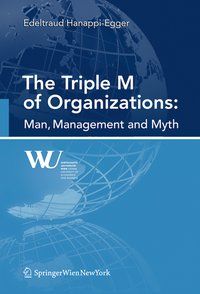 Produktbild: The Triple M of Organizations: Man, Management and Myth