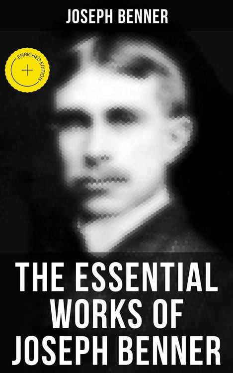 Produktbild: The Essential Works of Joseph Benner