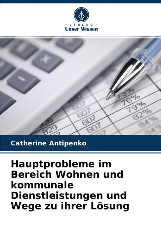 Produktbild: Hauptprobleme im Bereich Wohnen und kommunale Dienstleistungen und Wege zu ihrer L&ouml;sung