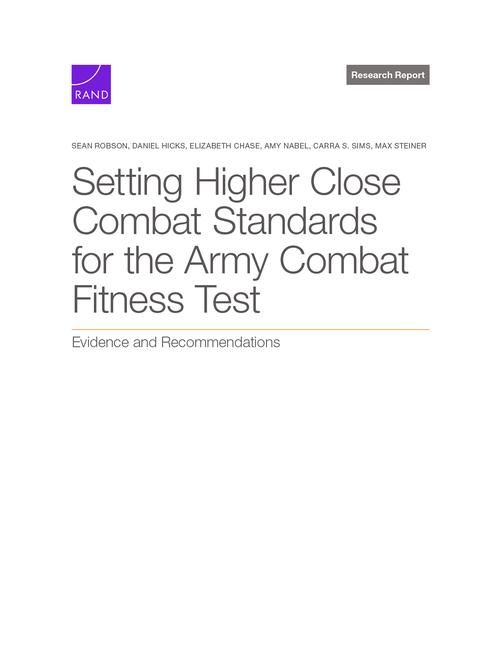 Produktbild: Setting Higher Close Combat Standards for the Army Combat Fitness Test