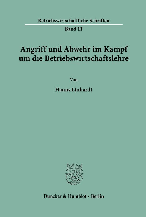 Produktbild: Angriff und Abwehr im Kampf um die Betriebswirtschaftslehre.