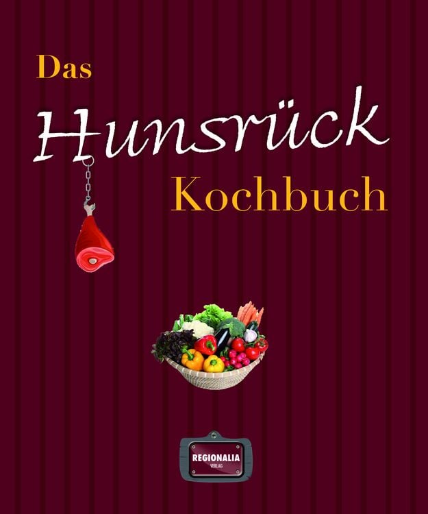 Produktbild: Das Hunsr&uuml;ck Kochbuch