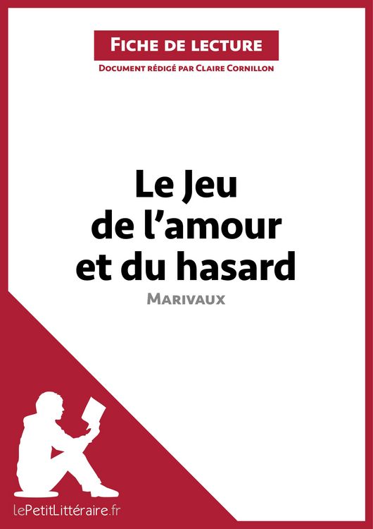 Produktbild: Le Jeu de l'amour et du hasard de Marivaux (Fiche de lecture)