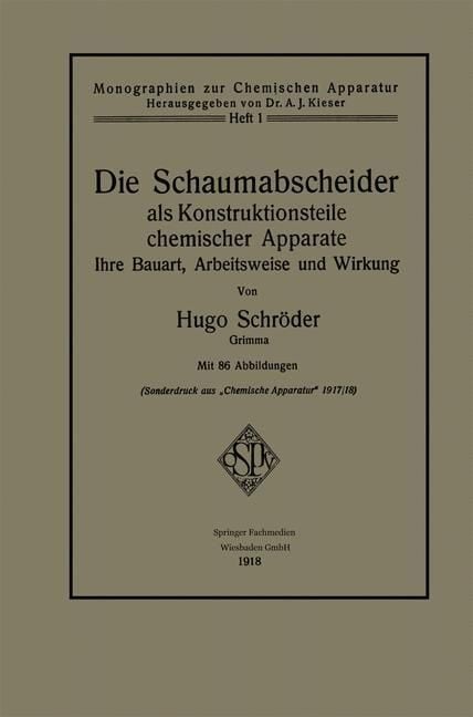 Produktbild: Die Schaumabscheider als Konstruktionsteile chemischer Apparate
