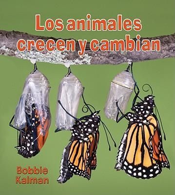 Produktbild: Los Animales Crecen Y Cambian (Animals Grow and Change)