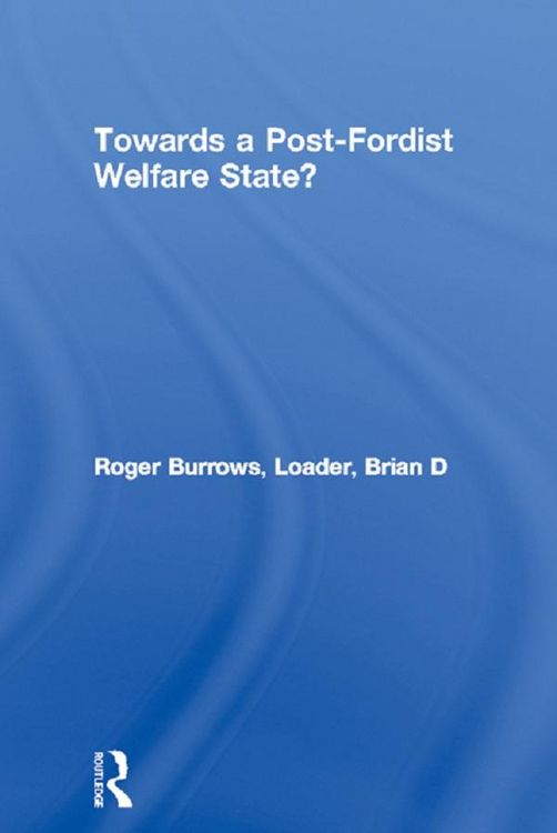 Produktbild: Towards a Post-Fordist Welfare State?