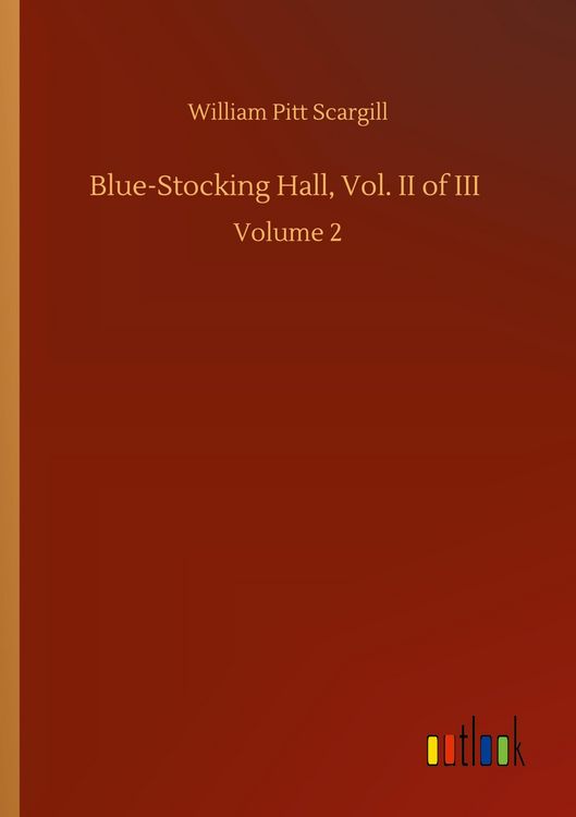 Produktbild: Blue-Stocking Hall, Vol. II of III