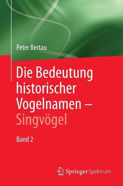 Produktbild: Die Bedeutung historischer Vogelnamen - Singv&ouml;gel
