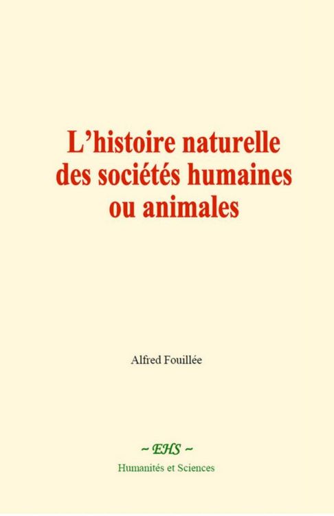 Produktbild: L'histoire naturelle des soci&eacute;t&eacute;s humaines ou animales