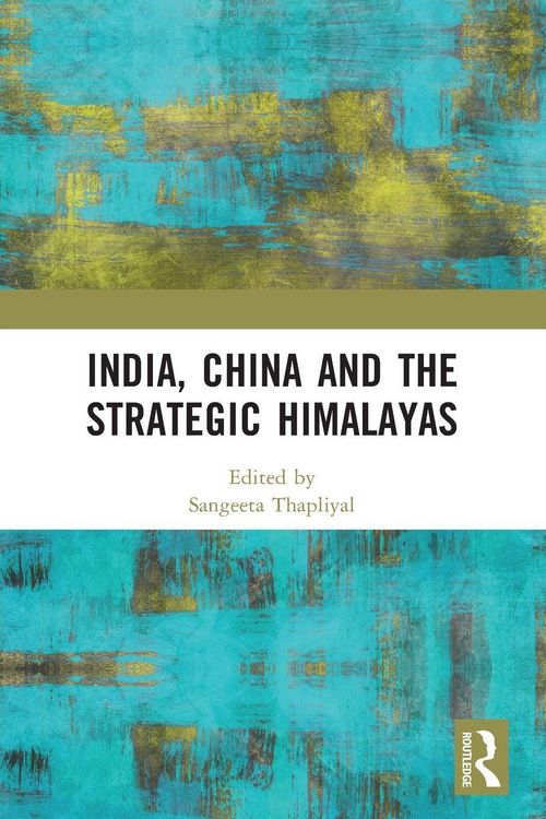 Produktbild: India, China and the Strategic Himalayas