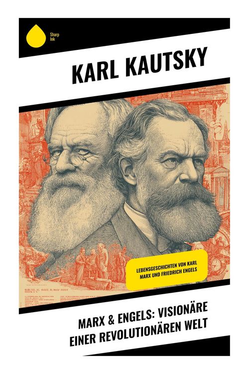 Produktbild: Marx & Engels: Vision&auml;re einer revolution&auml;ren Welt