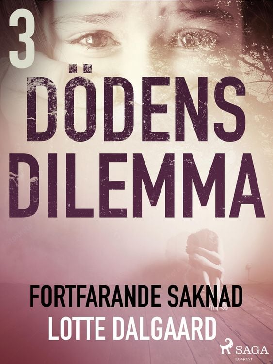 Produktbild: D&ouml;dens dilemma 3 - Fortfarande saknad