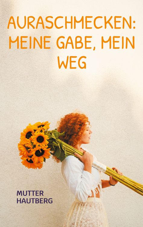 Produktbild: Auraschmecken: Meine Gabe, mein Weg