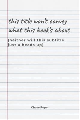 Produktbild: This title won't convey what this book's about