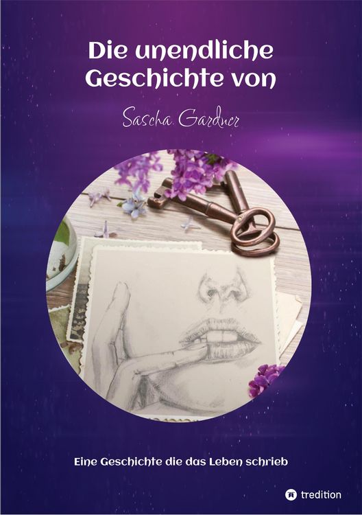 Produktbild: Die unendliche Geschichte von Sascha Gardner - Missbrauch und andere "allt&auml;glichen Verbrechen"