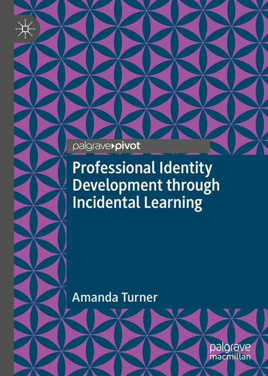 Produktbild: Professional Identity Development through Incidental Learning