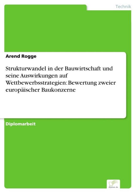 Produktbild: Strukturwandel in der Bauwirtschaft und seine Auswirkungen auf Wettbewerbsstrategien: Bewertung zweier europ&auml;ischer Baukonzerne