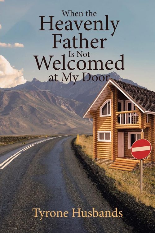 Produktbild: When The Heavenly Father Is Not Welcomed At My Door