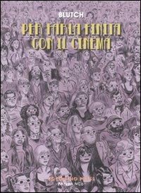 Produktbild: Per farla finita con il cinema