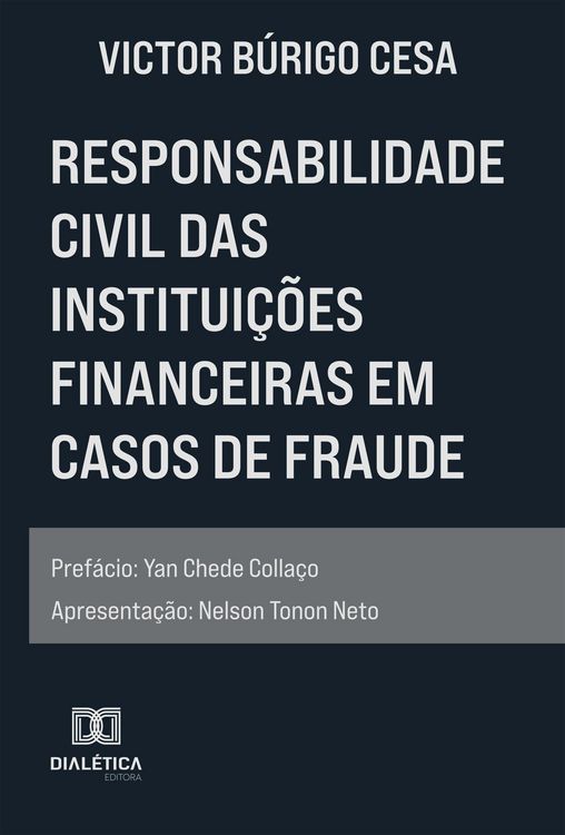 Produktbild: Responsabilidade Civil das Institui&ccedil;&otilde;es Financeiras em Casos de Fraude