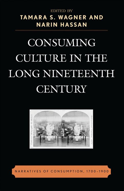 Produktbild: Consuming Culture in the Long Nineteenth Century