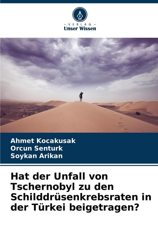 Produktbild: Hat der Unfall von Tschernobyl zu den Schilddr&uuml;senkrebsraten in der T&uuml;rkei beigetragen?