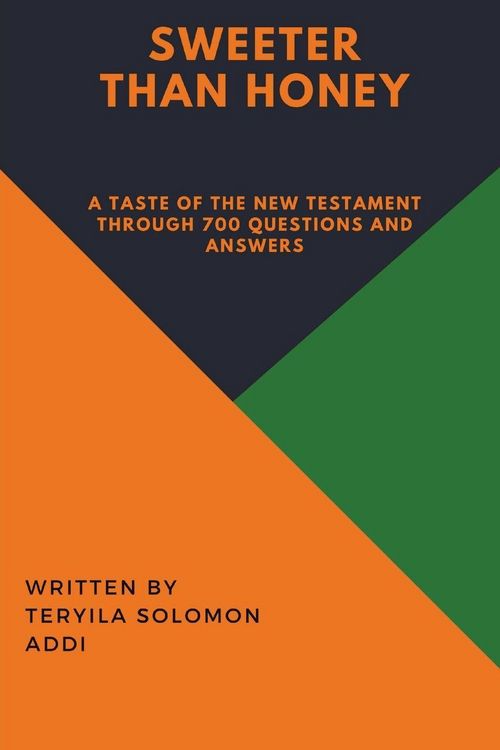 Produktbild: Sweeter Than Honey - A taste of the New Testament through 700 Questions and Answers.