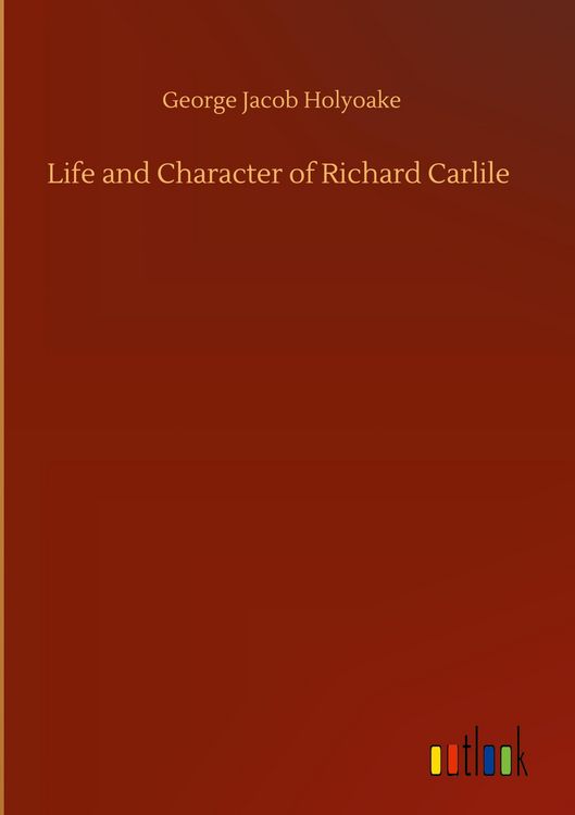 Produktbild: Life and Character of Richard Carlile