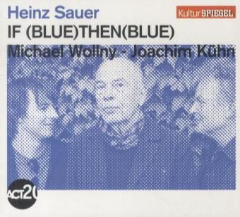 Produktbild: If Blue Then Blue (Kulturspiegel-Edition)