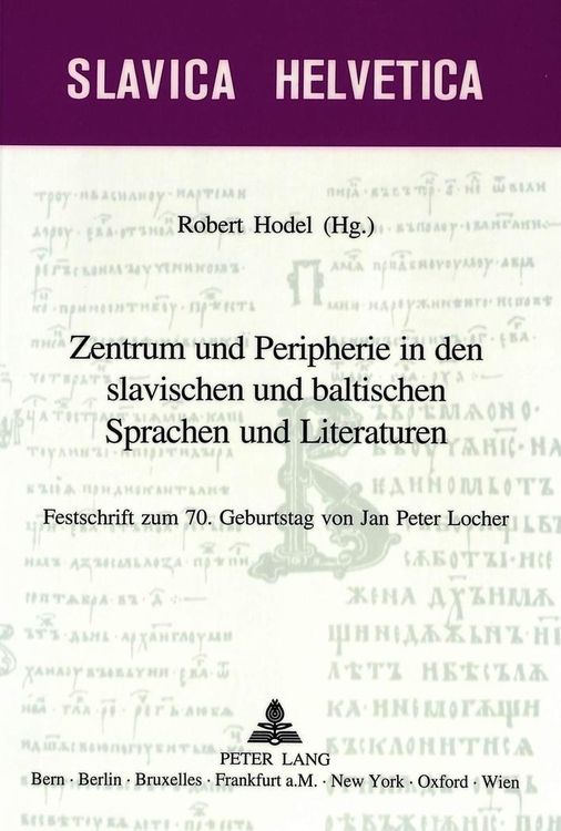 Produktbild: Zentrum und Peripherie in den slavischen und baltischen Sprachen und Literaturen