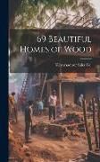 Produktbild: 69 Beautiful Homes of Wood