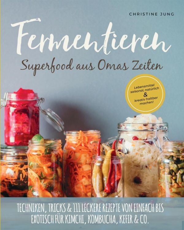 Produktbild: Fermentieren - Superfood aus Omas Zeiten: